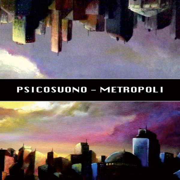Psicosuono - Metropoli Psicosuono - Metropoli