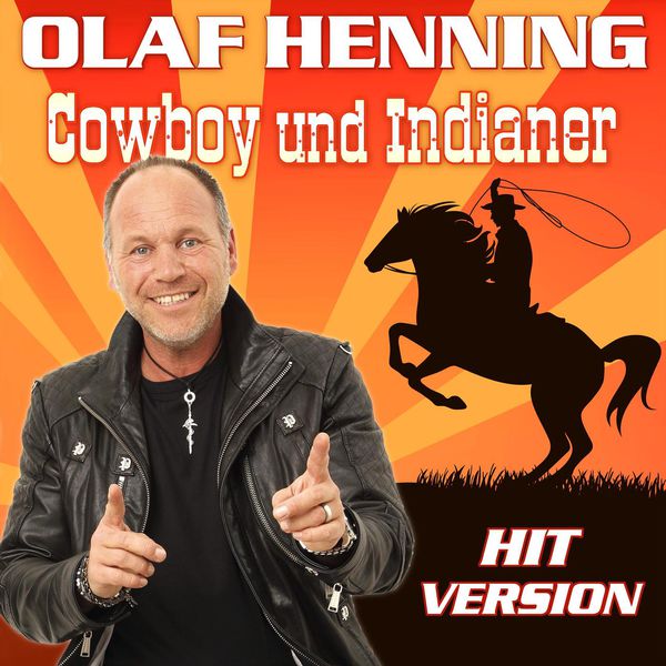 Olaf Henning - Cowboy und Indianer Olaf Henning - Cowboy und Indianer