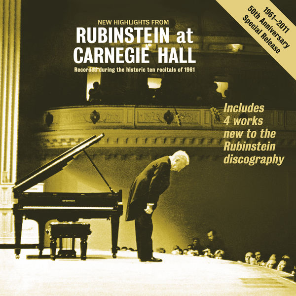 Arthur Rubinstein|New Highlights from "Rubinstein at Carnegie Hall" - Recorded During the Historic 10 Recitals of 1961