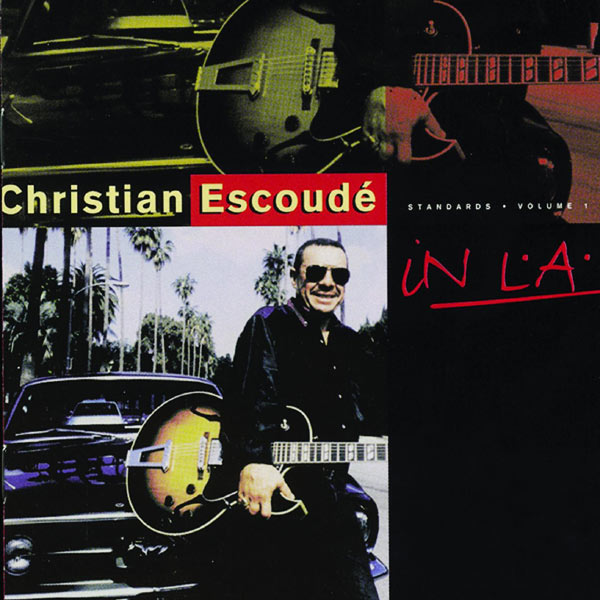 Christian Escoudé - In LA Standards Vol. 1 Christian Escoudé - In LA Standards Vol. 1