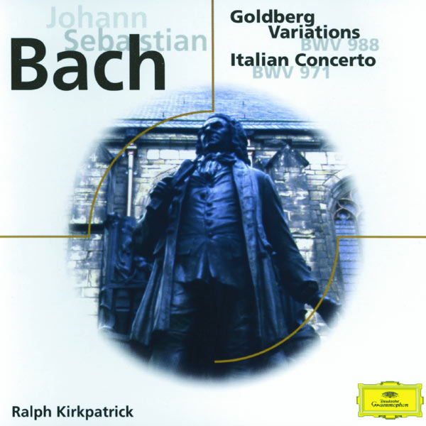 Ralph Kirkpatrick|Johann Sebastian Bach: Goldberg Variations; Italian Concerto; Fantasia BMW 906