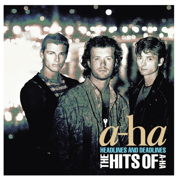 A-Ha|Headlines and Deadlines - The Hits of a-ha