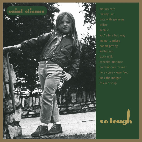 Saint Etienne|So Tough