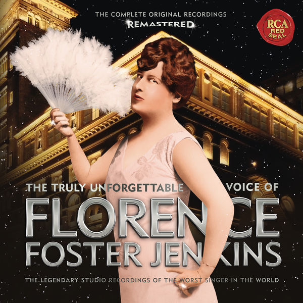Florence Foster Jenkins - Florence Foster Jenkins Florence Foster Jenkins - Florence Foster Jenkins