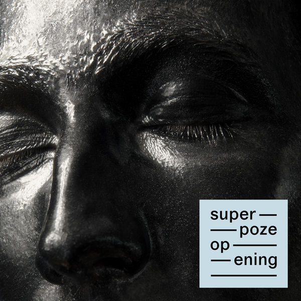 Superpoze - Opening (Deluxe) Superpoze - Opening (Deluxe)