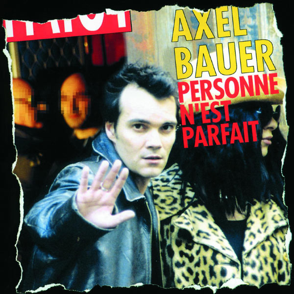 Axel Bauer|Personne n'est parfait