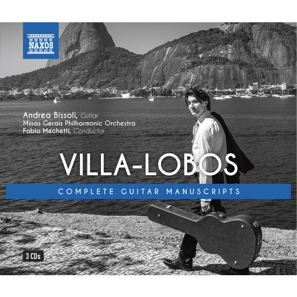 Andrea Bissoli - Villa-Lobos: Complete Guitar Manuscripts Andrea Bissoli - Villa-Lobos: Complete Guitar Manuscripts