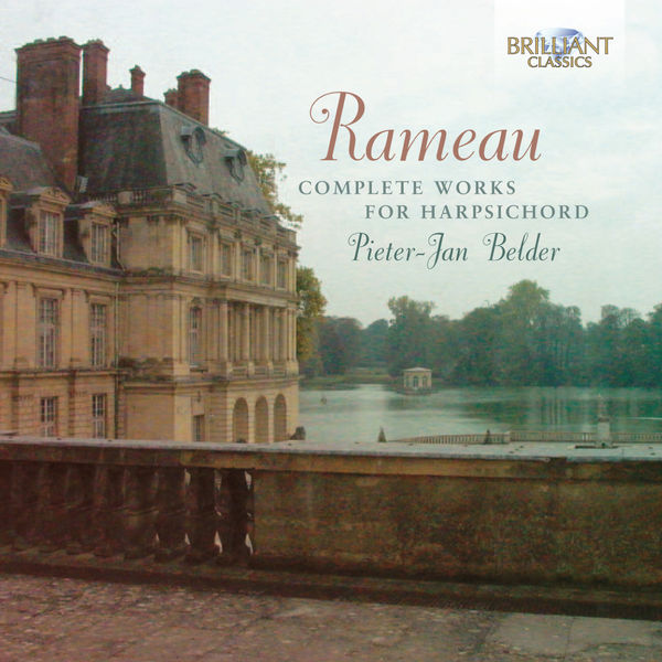 Pieter-Jan Belder|Œuvres pour clavecin (Intégrale) (Jean-Philippe Rameau) Pieter-Jan Belder|Œuvres pour clavecin (Intégrale) (Jean-Philippe Rameau)