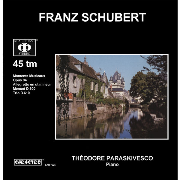 Théodore Paraskivesco|Schubert: Moments Musicaux - Allegreeto en ut mineur - Menuet, D. 600 - Trio, D. 610