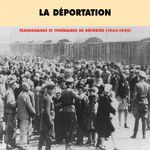 Edith Davidovici, Henri Borlant La déportation : témoignages et itinéraires de déportés 1943-1945 (Deuxième partie)