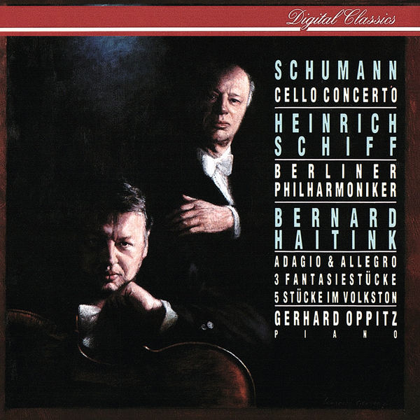 Heinrich Schiff - Schumann: Cello Concerto; Adagio & Allegro; Fantasiestücke; 5 Stücke im Volkston Heinrich Schiff - Schumann: Cello Concerto; Adagio & Allegro; Fantasiestücke; 5 Stücke im Volkston