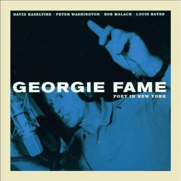 Georgie Fame - Poet in New York Georgie Fame - Poet in New York