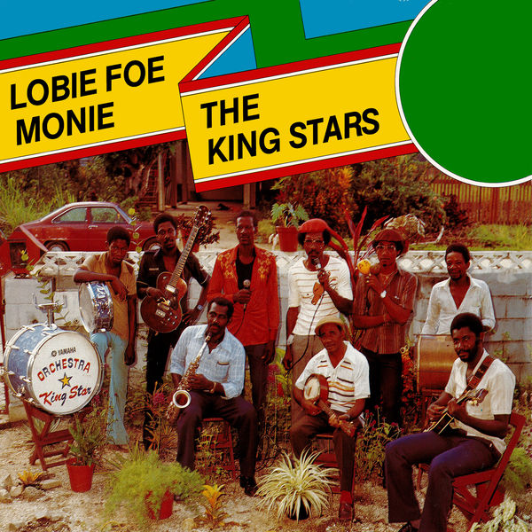 The King Stars - Lobie Foe Monie The King Stars - Lobie Foe Monie