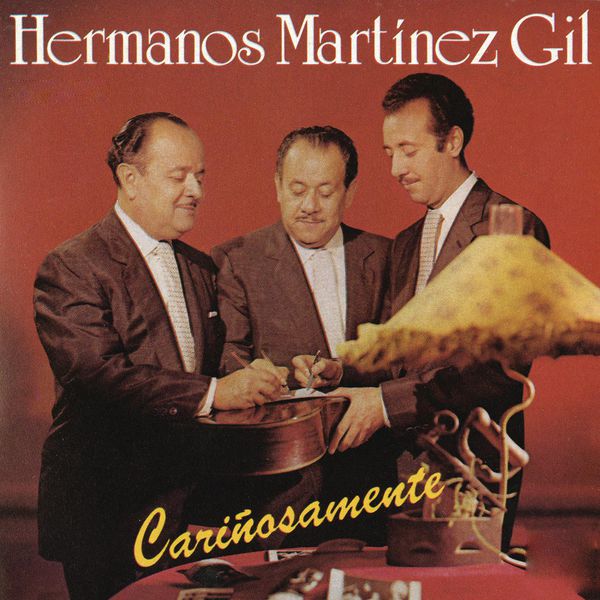 Cariñosamente, Hermanos Martinez Gil Qobuz