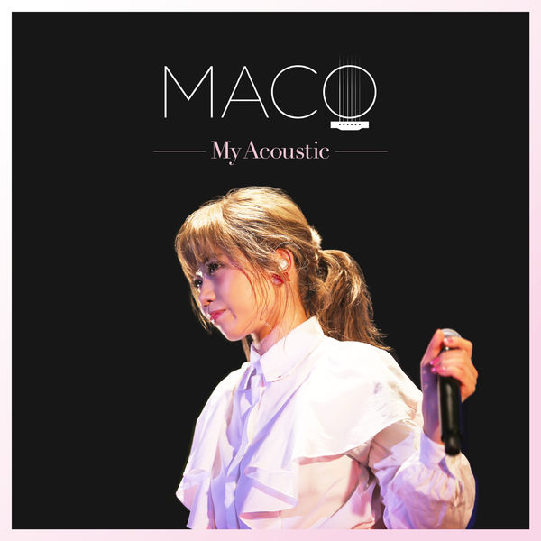 Maco - My Acoustic Maco - My Acoustic
