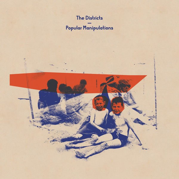 The Districts - Popular Manipulations The Districts - Popular Manipulations
