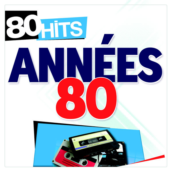 Various Artists - 80 Hits années 80 Various Artists - 80 Hits années 80