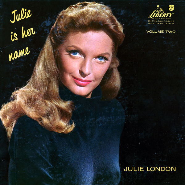 Julie London - Julie Is Her Name, Vol. 2 Julie London - Julie Is Her Name, Vol. 2