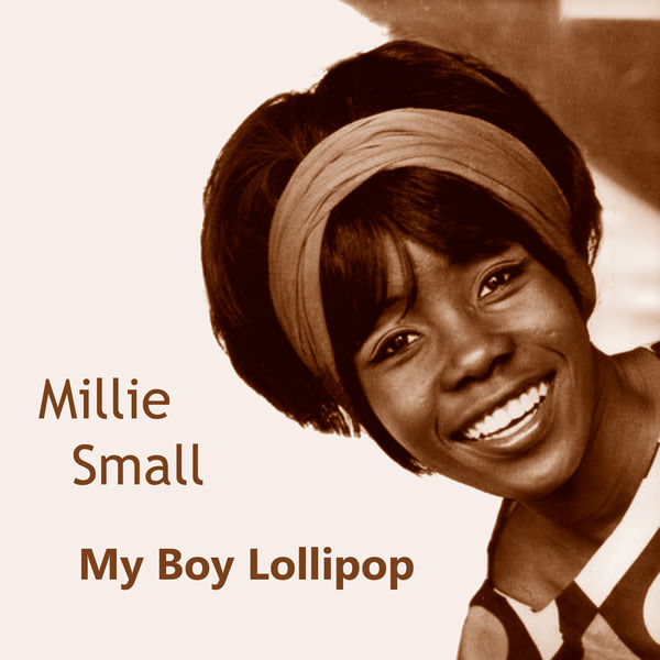 Millie Small - My Boy Lollipop Millie Small - My Boy Lollipop
