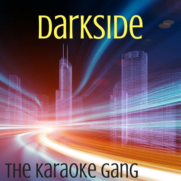 The Karaoke Gang|Darkside (Karaoke Version) (Originally Performed by Ty Dolla $ign, Future and Kiiara)