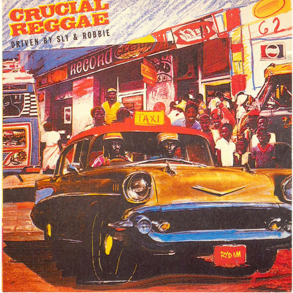 Sly & Robbie|Crucial Reggae Sly & Robbie|Crucial Reggae