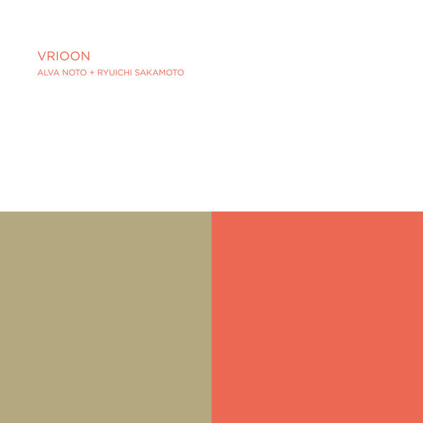 Alva Noto + Ryuichi Sakamoto - Vrioon Alva Noto + Ryuichi Sakamoto - Vrioon