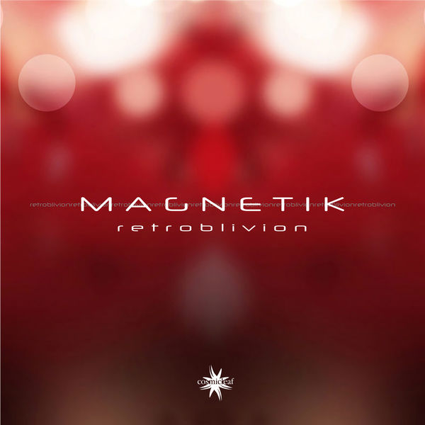 Magnetik - Retroblivion Magnetik - Retroblivion