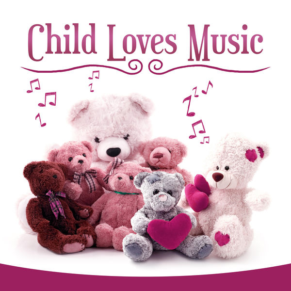 Child Loves Music Brilliant Collection for Listening, Exercise Mind