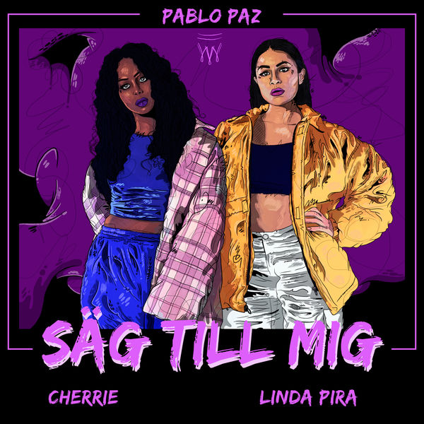 Pablo Paz - Säg till mig Pablo Paz - Säg till mig