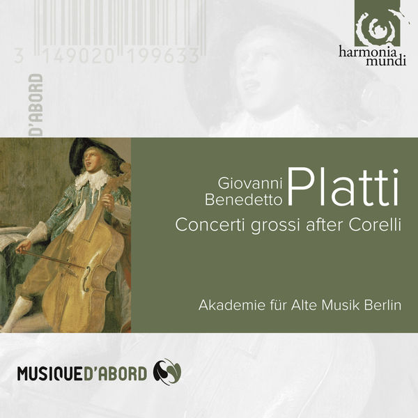 Akademie für Alte Musik Berlin - Platti: Concerti grossi after Corelli Akademie für Alte Musik Berlin - Platti: Concerti grossi after Corelli