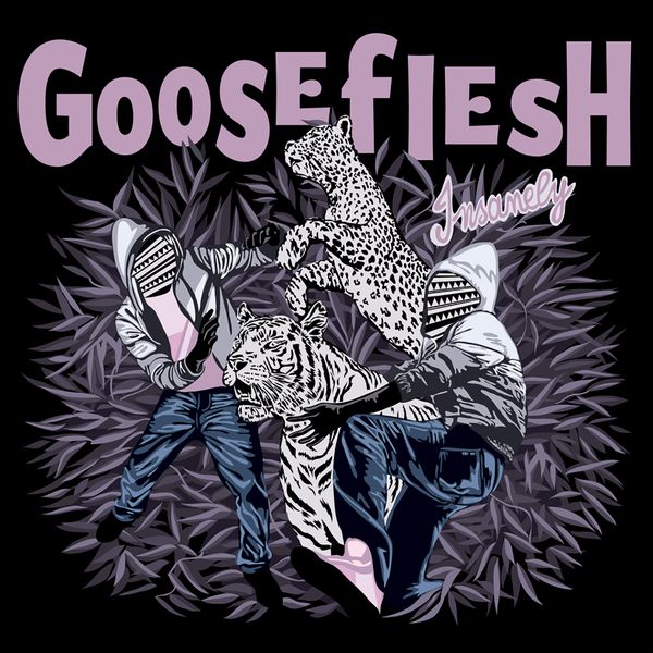 Gooseflesh|Insanely Gooseflesh|Insanely