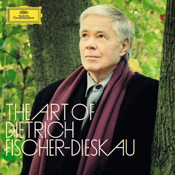 Dietrich Fischer-Dieskau - The Art of Dietrich Fischer-Dieskau Dietrich Fischer-Dieskau - The Art of Dietrich Fischer-Dieskau