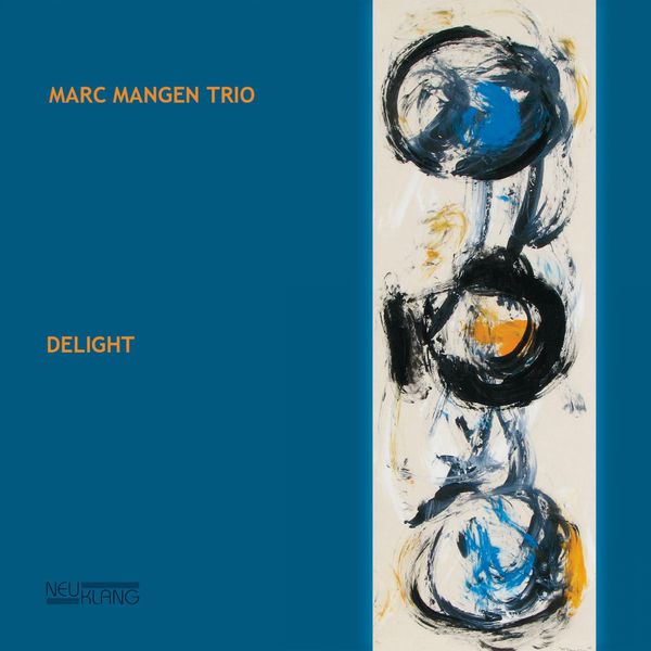Marc Mangen Trio - Delight Marc Mangen Trio - Delight