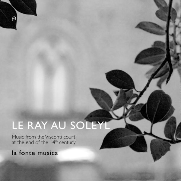 La fonte musica - Le Ray Au Soleyl La fonte musica - Le Ray Au Soleyl