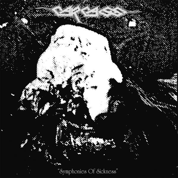 Carcass|Symphonies of Sickness (Full Dynamic Range Edition) Carcass|Symphonies of Sickness (Full Dynamic Range Edition)