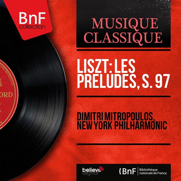 Dimitri Mitropoulos - Liszt: Les préludes, S. 97 (Mono Version) Dimitri Mitropoulos - Liszt: Les préludes, S. 97 (Mono Version)