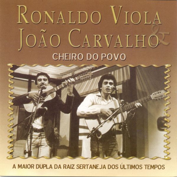 Ronaldo Viola & João Carvalho - Cheiro do Povo Ronaldo Viola & João Carvalho - Cheiro do Povo