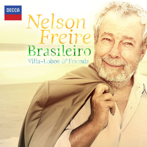 Nelson Freire - Heitor Villa-Lobos & Friends : Brasileiro Nelson Freire - Heitor Villa-Lobos & Friends : Brasileiro