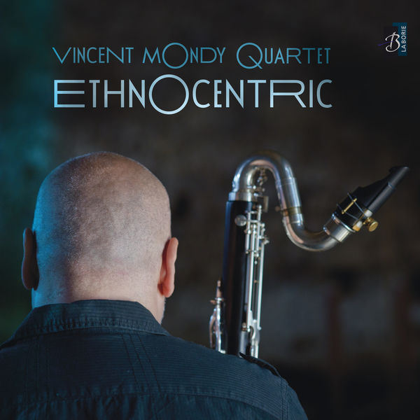 Vincent Mondy Quartet|Ethnocentric