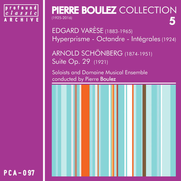 Pierre Boulez Collection, Vol. 5, Edgar Varèse - Qobuz