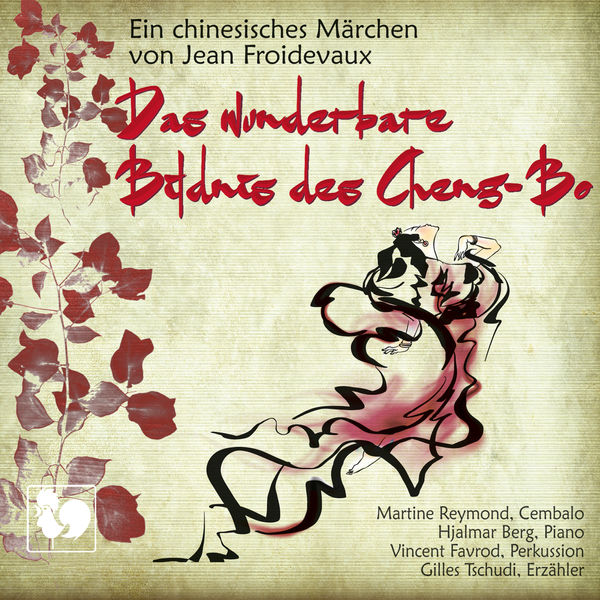 Gilles Tschudi|Jean Froidevaux: Das wunderbare Bildnis des Cheng-Bo Gilles Tschudi|Jean Froidevaux: Das wunderbare Bildnis des Cheng-Bo