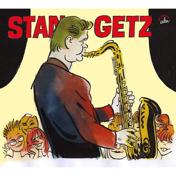 Stan Getz - BD Music & Cabu Present Stan Getz Stan Getz - BD Music & Cabu Present Stan Getz
