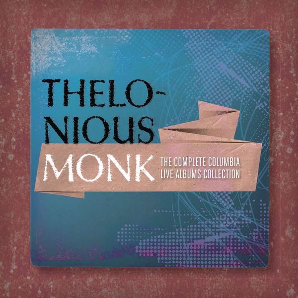 Thelonious Monk|The Complete Columbia Live Albums Collection