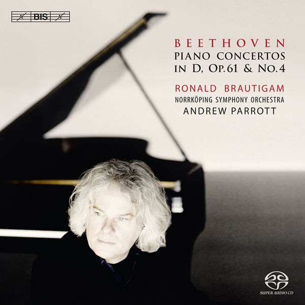 Ronald Brautigam - Beethoven : Concertos pour piano n°4 & Op. 61a Ronald Brautigam - Beethoven : Concertos pour piano n°4 & Op. 61a