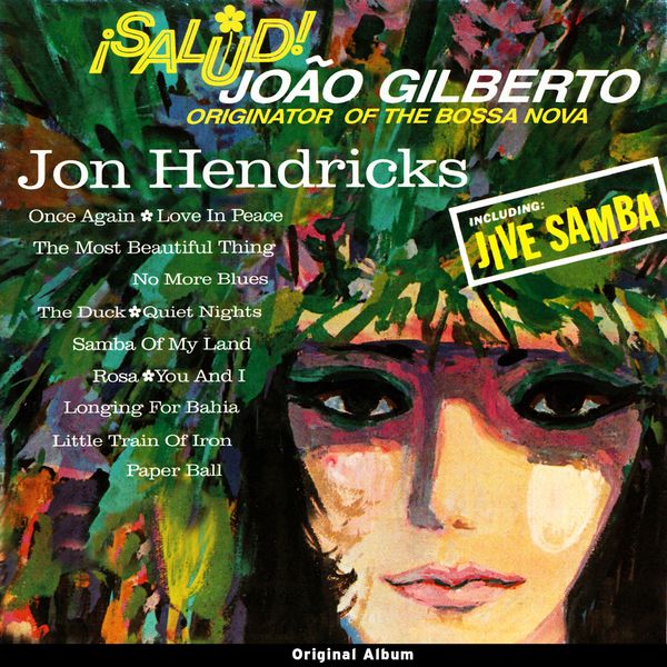 Jon Hendricks|Salud! João Gilberto (Original Bossa Nova Album 1961)