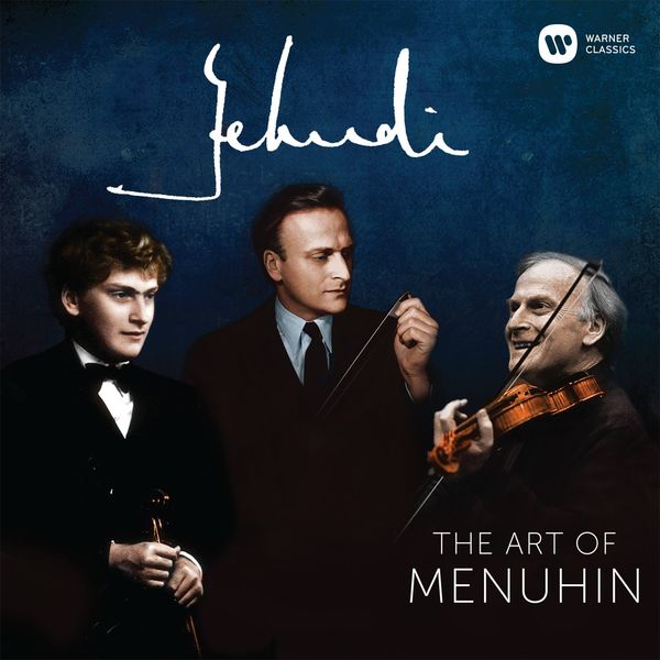 Yehudi Menuhin|Yehudi! - The Art of Menuhin (compilation)