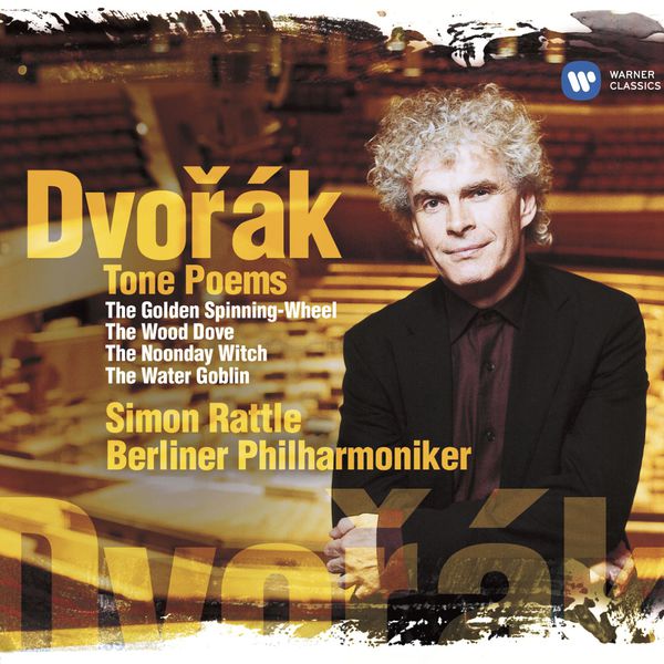Sir Simon Rattle|Dvorák: Tone Poems (Édition StudioMasters) Sir Simon Rattle|Dvorák: Tone Poems (Édition StudioMasters)