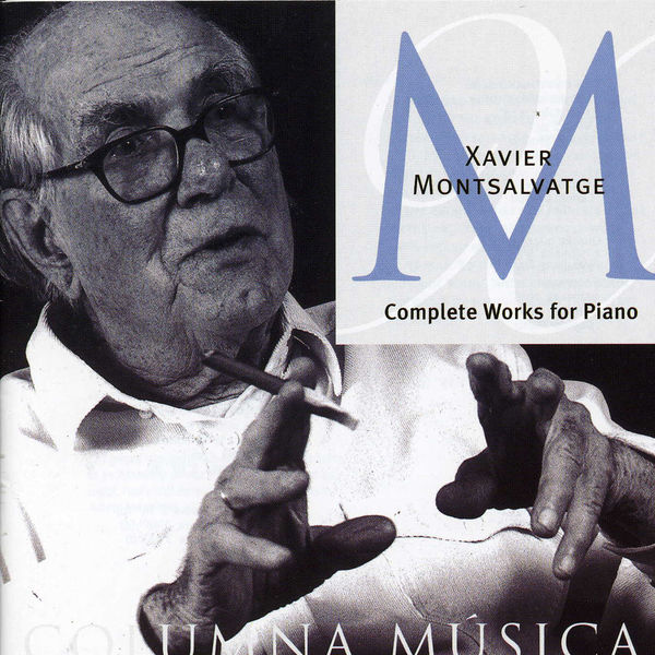 Xavier Montsalvatge|Xavier Montsalvatge: Complete Works for Piano