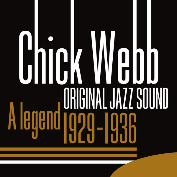 Chick Webb - A Legend - Volume One Chick Webb - A Legend - Volume One