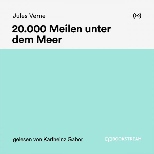 Bookstream Hörbücher - 20.000 Meilen unter dem Meer Bookstream Hörbücher - 20.000 Meilen unter dem Meer